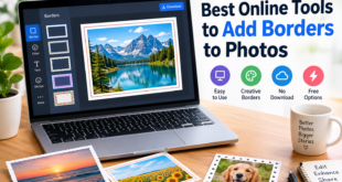 Best Online Tools to Add Borders to Photos