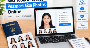 Best Tools to Create Passport Size Photos Online
